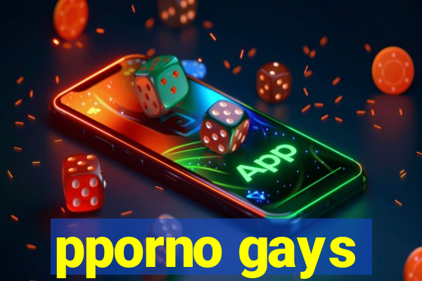 pporno gays